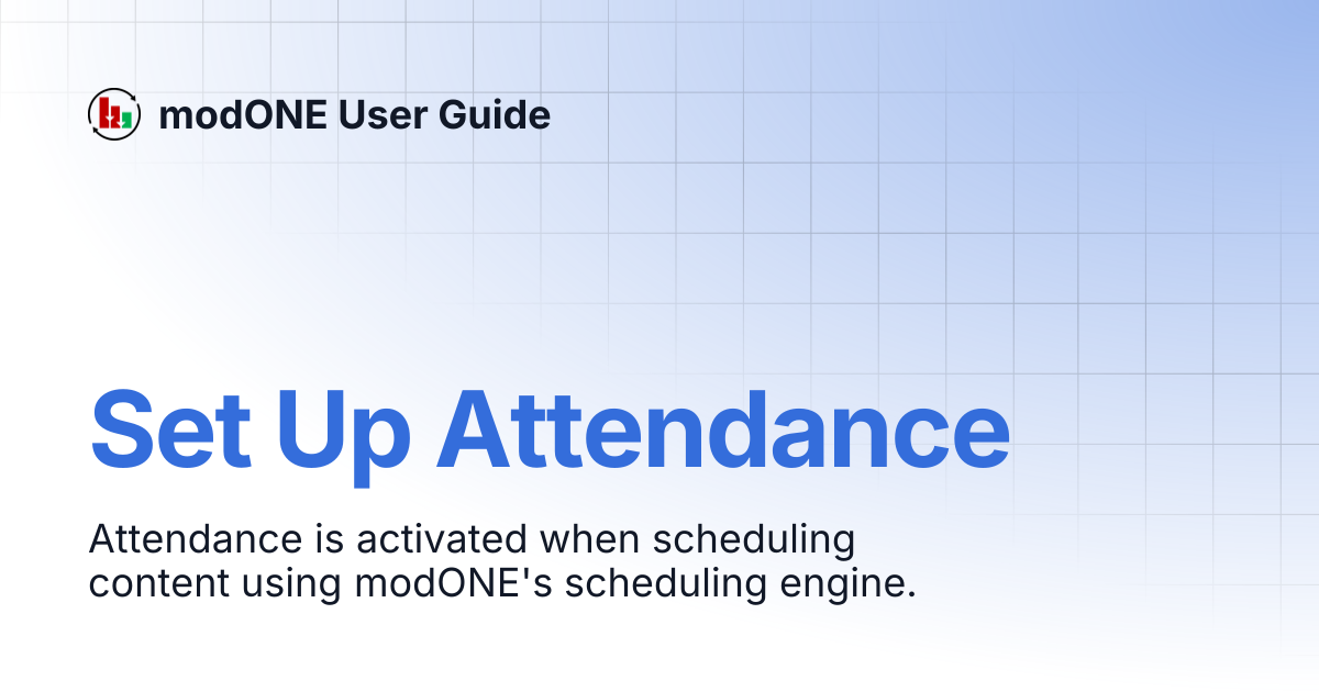 Set Up Attendance | modONE User Guide